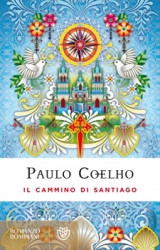 Il cammino di Santiago  Paulo Coelho   Bompiani