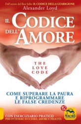 Il Codice dell'Amore  Alexander Loyd   Macro Edizioni