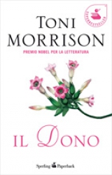 Il dono  Toni Morrison   Sperling & Kupfer