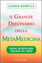 Il grande dizionario della metamedicina  Claudia Rainville   Sperling & Kupfer