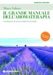 Il grande manuale dell'aromaterapia  Marco Valussi   Tecniche Nuove