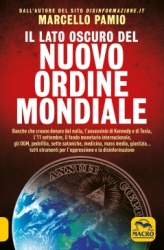 Il lato oscuro del nuovo ordine mondiale  Marcello Pamio   Macro Edizioni