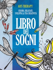 Il Libro dei Sogni - Art Therapy  Autori Vari   Macro C'Arte