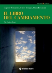 Il libro del cambiamento  Eugenio Sclauzero Guido Tonizzo Stanislao Aloisi Tecniche Nuove