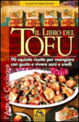 Il Libro del Tofu (Vecchia edizione)  Ivana Iovino   Macro Edizioni