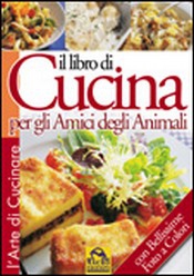 Il Libro di Cucina per gli Amici degli Animali  Fondazione Gabriele   Macro Edizioni