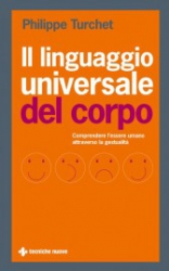 Il linguaggio universale del corpo  Philippe Turchet   Tecniche Nuove