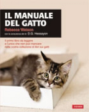 Il manuale del Gatto  Rebecca Watson   Vallardi Editore