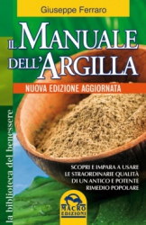 Il Manuale dell'Argilla (Copertina rovinata)  Giuseppe Ferraro   Macro Edizioni