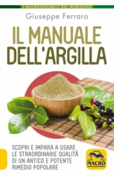 Il Manuale dell'Argilla  Giuseppe Ferraro   Macro Edizioni