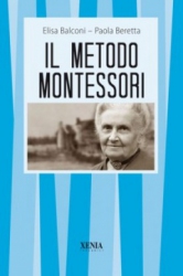 Il metodo Montessori  Elisa Balconi Paola Beretta  Xenia Edizioni