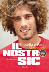 Il Nostro Sic  Paolo Beltramo Rossella Simoncelli Paolo Simoncelli Rizzoli