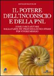 Il Potere dell'Inconscio e della PNL  Richard Bandler   NLP ITALY