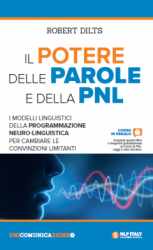 Il Potere delle Parole e della PNL  Robert Dilts   Unicomincazione