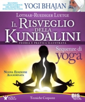 Il Risveglio della Kundalini  Lothar-Rudiger Luetge   Bis Edizioni