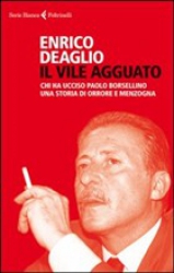 Il vile agguato  Enrico Deaglio   Feltrinelli