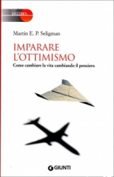 Imparare l'Ottimismo  Martin E. P. Seligman   Giunti Editore