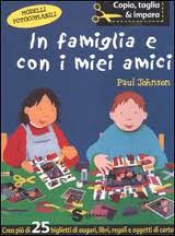 In famiglia e con i miei amici  Paul Johnson   Sonda Edizioni