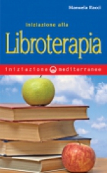 Iniziazione alla Libroterapia  Manuela Racci   Edizioni Mediterranee