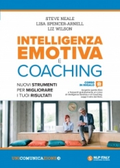 Intelligenza Emotiva e Coaching  Steve Neale Lisa Spencer-Arnell Liz Wilson Unicomincazione