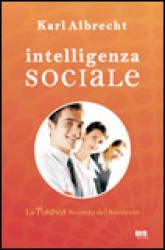 Intelligenza Sociale  Karl Albrecht   Bis Edizioni