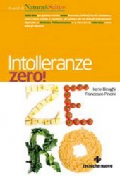 Intolleranze zero!  Irene Binaghi Francesco Pincini  Tecniche Nuove