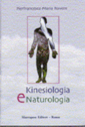 Kinesiologia e Naturologia  Pierfrancesco Maria Rovere   Marrapese Editore