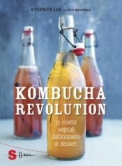 Kombucha Revolution  Stephen Lee   Sonda Edizioni