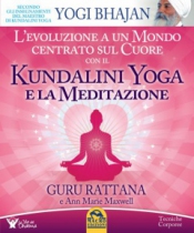 Kundalini Yoga e la Meditazione  Guru Rattana   Macro Edizioni