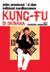 Kung Fu di Okinawa - Vol. 2°  John Armstead   Edizioni Mediterranee