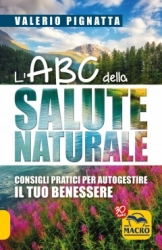 L'ABC della Salute Naturale  Valerio Pignatta   Macro Edizioni
