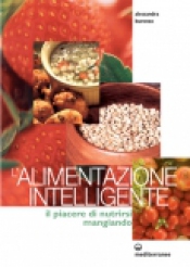 L'Alimentazione Intelligente  Alessandra Moro Buronzo   Edizioni Mediterranee