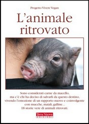 L'animale ritrovato  Progetto Vivere Vegan   Terra Nuova Edizioni