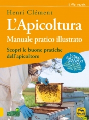 L'Apicoltura. Manuale Pratico Illustrato  Henri Clément   Arianna Editrice