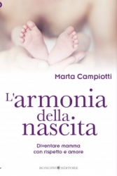 L'armonia della Nascita  Marta Campiotti   Bonomi Editore