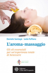 L'aroma-massaggio  Daniele Santagà Leda Foffano  L'Età dell'Acquario Edizioni