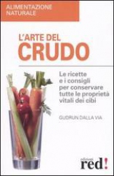 L'arte del crudo  Gudrun Dalla Via   Red Edizioni