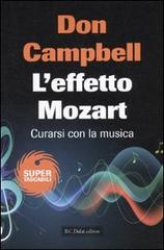 L'effetto Mozart  Don Campbell   Baldini Castoldi Dalai