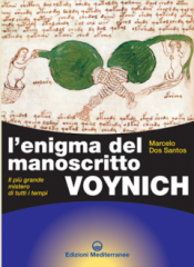 L'Enigma del Manoscritto Voynich  Marcelo Dos Santos   Edizioni Mediterranee