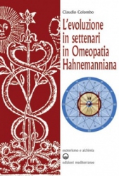 L'evoluzione in settenari in omeopatia hahnemanniana  Claudio Colombo   Edizioni Mediterranee