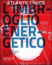 L'imbroglio energetico  Gianni Sinni Cristiano Lucchi  Nuovi Mondi Edizioni