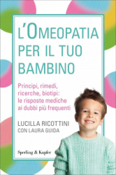 L'Omeopatia per il tuo bambino  Lucilla Ricottini Laura Guida  Sperling & Kupfer
