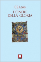 L'onere della gloria  Lewis Clive Staple   L'Età dell'Acquario Edizioni