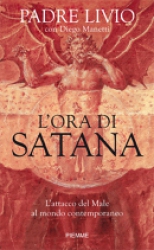 L'ora di Satana  Padre Livio Diego Manetti  Piemme