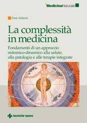 La complessità in medicina  Paolo Bellavite   Tecniche Nuove