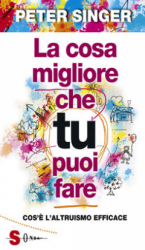 La cosa migliore che TU puoi fare  Peter Singer   Sonda Edizioni