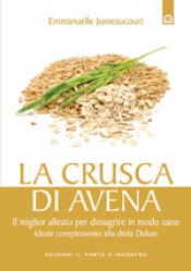 La crusca di avena  Emmanuelle Jumeaucourt   Edizioni il Punto d'Incontro