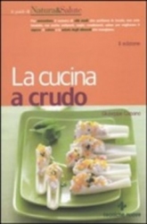 La cucina a crudo (Vecchia edizione)  Giuseppe Capano   Tecniche Nuove