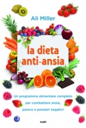 La dieta anti-ansia  Ali Miller   TRE60