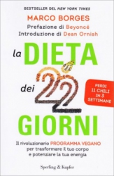 La Dieta dei 22 Giorni  Marco Borges   Sperling & Kupfer